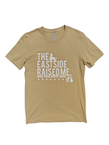 Eastside Raised Me Tee Wheat